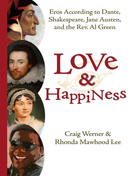 Title details for Love and Happiness by Craig Werner - Available